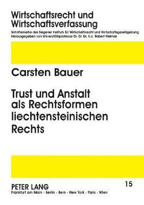 bokomslag Trust und Anstalt als Rechtsformen liechtensteinischen Rechts