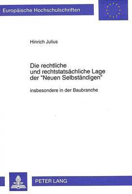 bokomslag Die Rechtliche Und Rechtstatsaechliche Lage Der Neuen Selbstaendigen