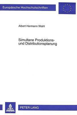 Simultane Produktions- Und Distributionsplanung 1