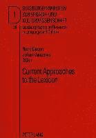Current Approaches to the Lexicon