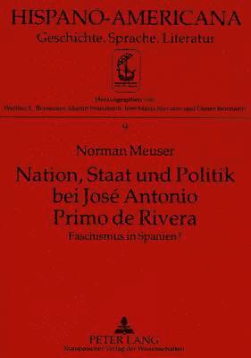 bokomslag Nation, Staat Und Politik Bei Jos Antonio Primo de Rivera