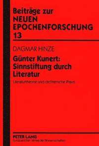 bokomslag Guenter Kunert: Sinnstiftung Durch Literatur