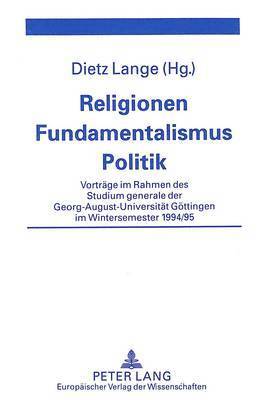 bokomslag Religionen - Fundamentalismus - Politik