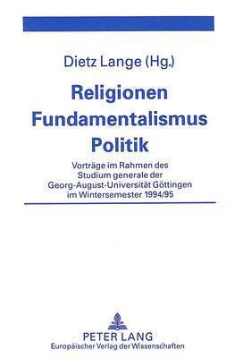 Religionen - Fundamentalismus - Politik 1