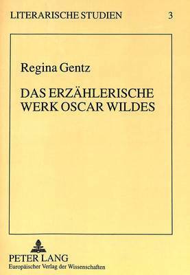 Das Erzaehlerische Werk Oscar Wildes 1