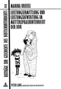 bokomslag Leistungsermittlung Und Leistungsbewertung Im Muttersprachunterricht Der Ddr