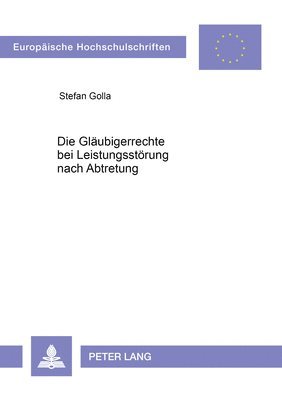 bokomslag Die Glaeubigerrechte Bei Leistungsstoerung Nach Abtretung