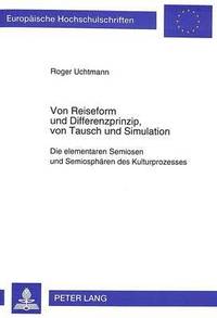 bokomslag Von Reiseform Und Differenzprinzip, Von Tausch Und Simulation