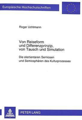 bokomslag Von Reiseform Und Differenzprinzip, Von Tausch Und Simulation