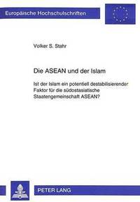 bokomslag Die ASEAN Und Der Islam