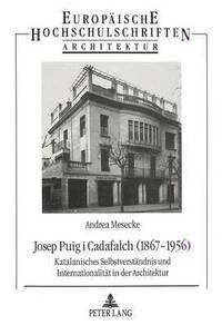 bokomslag Josep Puig I Cadafalch (1867-1956)