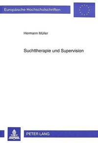 bokomslag Suchttherapie Und Supervision