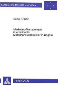 bokomslag Marketing-Management Internationaler Markenartikelhersteller in Ungarn