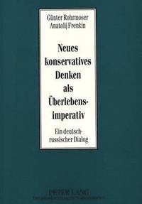 bokomslag Neues Konservatives Denken ALS Ueberlebensimperativ