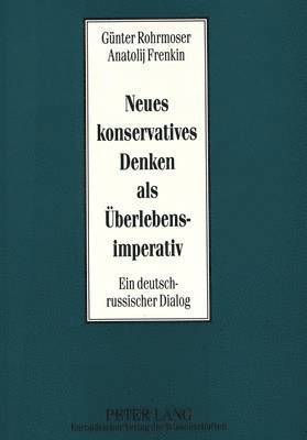 bokomslag Neues Konservatives Denken ALS Ueberlebensimperativ