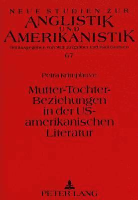 bokomslag Mutter-Tochter-Beziehungen in Der Us-Amerikanischen Literatur