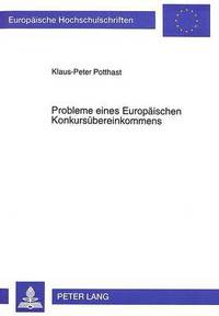 bokomslag Probleme Eines Europaeischen Konkursuebereinkommens