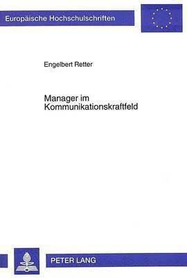 bokomslag Manager Im Kommunikationskraftfeld