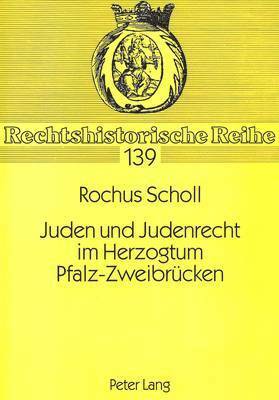 bokomslag Juden Und Judenrecht Im Herzogtum Pfalz-Zweibruecken