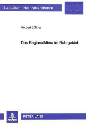 bokomslag Das Regionalklima Im Ruhrgebiet