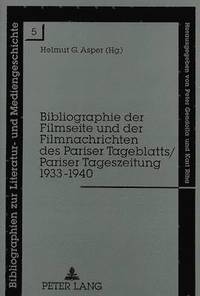 bokomslag Bibliographie Der Filmseite Und Der Filmnachrichten Des Pariser Tageblatts/Pariser Tageszeitung 1933-1940