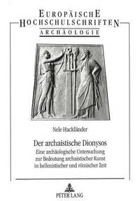 bokomslag Der Archaistische Dionysos