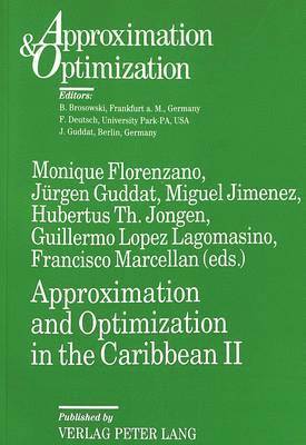 Monique Florenzano, etc., Jürgen Guddat - Approximation and Optimization in the Caribbean II, Häftad