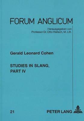 Gerald Leonard Cohen, Gerald L. Cohen, Otto Hietsch - Studies in Slang, Part IV, Häftad