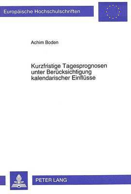 Kurzfristige Tagesprognosen Unter Beruecksichtigung Kalendarischer Einfluesse 1