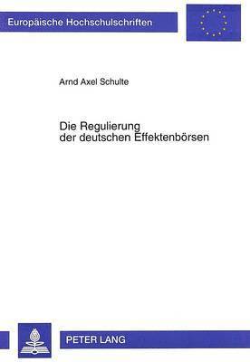 Die Regulierung Der Deutschen Effektenboersen 1