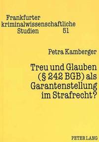 bokomslag Treu Und Glauben ( 242 Bgb) ALS Garantenstellung Im Strafrecht?