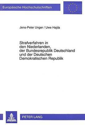 Strafverfahren in Den Niederlanden, Der Bundesrepublik Deutschland Und Der Deutschen Demokratischen Republik 1