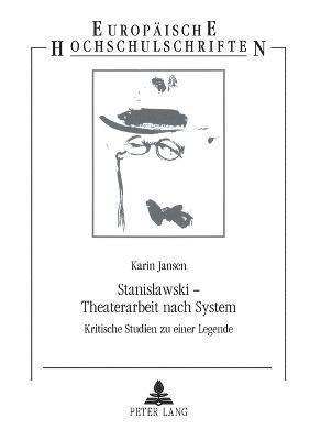 Stanislawski - Theaterarbeit nach System