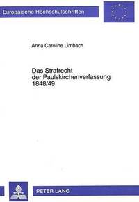 bokomslag Das Strafrecht Der Paulskirchenverfassung 1848/49