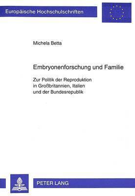 bokomslag Embryonenforschung Und Familie