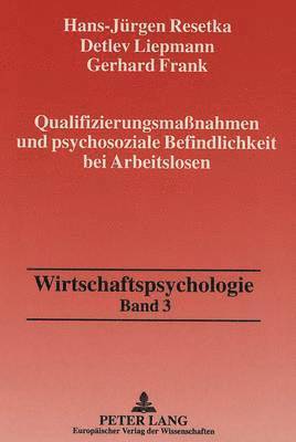 bokomslag Qualifizierungsmanahmen Und Psychosoziale Befindlichkeit Bei Arbeitslosen