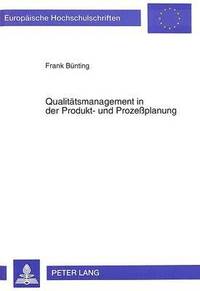 bokomslag Qualitaetsmanagement in Der Produkt- Und Prozeplanung