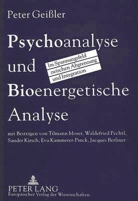 Psychoanalyse Und Bioenergetische Analyse 1