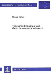 bokomslag Tuerkisches Ehegatten- Und Geschiedenenunterhaltsrecht