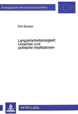 bokomslag Langzeitarbeitslosigkeit: Ursachen Und Politische Implikationen