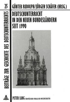 bokomslag Deutschunterricht in Den Neuen Bundeslaendern Seit 1990