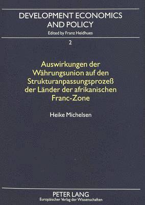 bokomslag Auswirkungen Der Waehrungsunion Auf Den Strukturanpassungsproze Der Laender Der Afrikanischen Franc-Zone