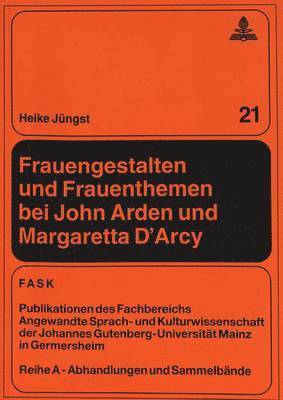 bokomslag Frauengestalten Und Frauenthemen Bei John Arden Und Margaretta d'Arcy