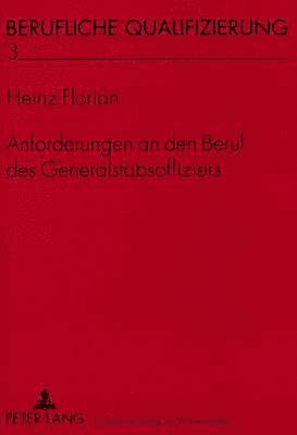 bokomslag Anforderungen an Den Beruf Des Generalstabsoffiziers