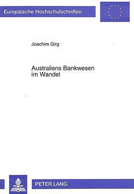 bokomslag Australiens Bankwesen Im Wandel