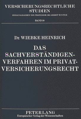 bokomslag Das Sachverstaendigenverfahren Im Privatversicherungsrecht