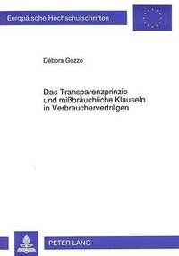 bokomslag Das Transparenzprinzip Und Mibraeuchliche Klauseln in Verbrauchervertraegen