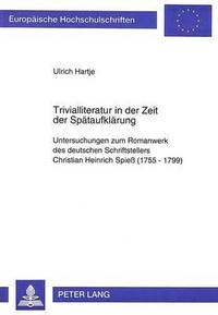 bokomslag Trivialliteratur in Der Zeit Der Spaetaufklaerung