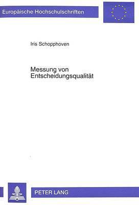 Messung Von Entscheidungsqualitaet 1