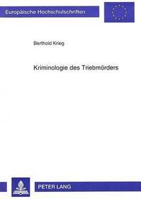 bokomslag Kriminologie Des Triebmoerders